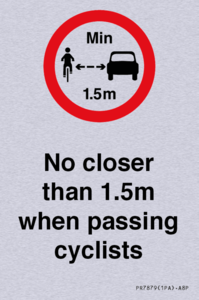 No closer than 1.5m when passing cyclists